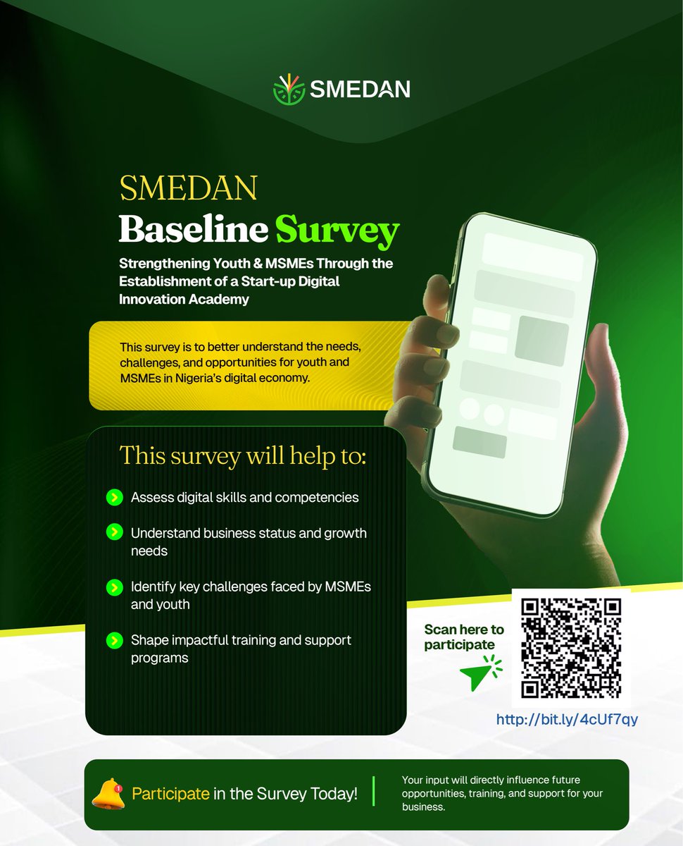 SMEDANGov's tweet photo. We want to hear from you.

We are conducting a baseline survey to better understand the real needs and challenges facing young people and small business owners in Nigeria’s digital economy, so we can design better training programs and support systems that actually work for you.

It will only take a few minutes. Scan the QR code on the flyer or click the link below to participate: 

https://t.co/HZpc12cgsf

#GROWNigerian
#HereForProsperity
#SMEDAN
