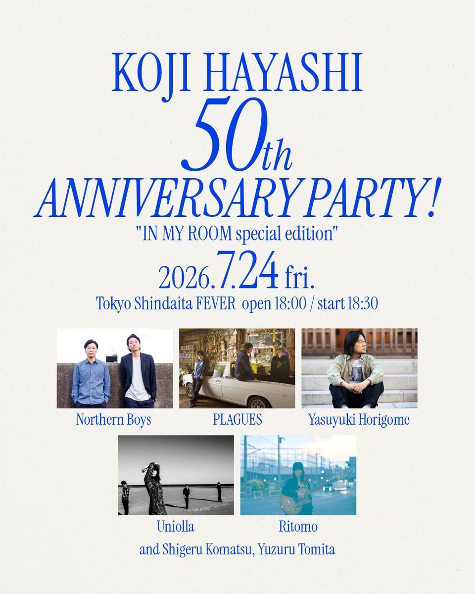 uniollaofficial's tweet photo. 📣LIVE 情報

「KOJI HAYASHI 50th ANNIVERSARY PARTY!
"IN MY ROOM special edition"」
出演決定！

7月24日(金)新代田FEVER
18:00 開場/ 18:30 開演

🎫一般発売
e+にて5月23日(土)10:00〜販売

#Uniolla
#ユニオラ https://t.co/d9YPtWMXKz