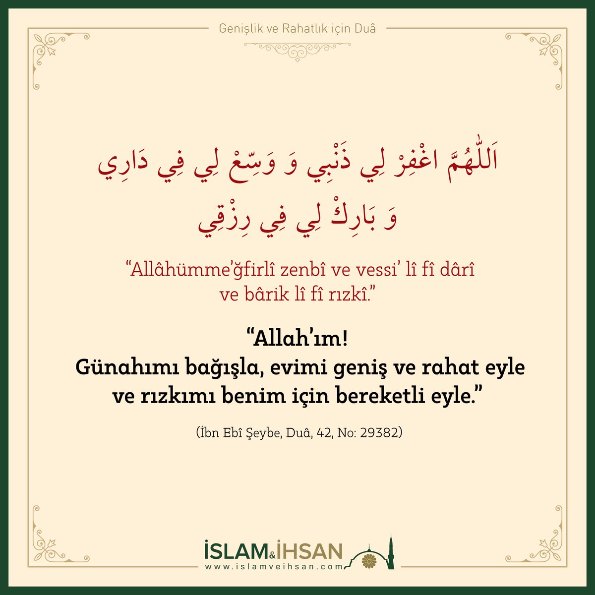 islamveihsan's tweet photo. "Allah'ım! Günahımı bağışla, evimi geniş ve rahat eyle ve rızkımı benim için bereketli eyle." (İbn Ebî Şeybe, Dua, 42, No: 29382). https://t.co/pvzn4UFnRt