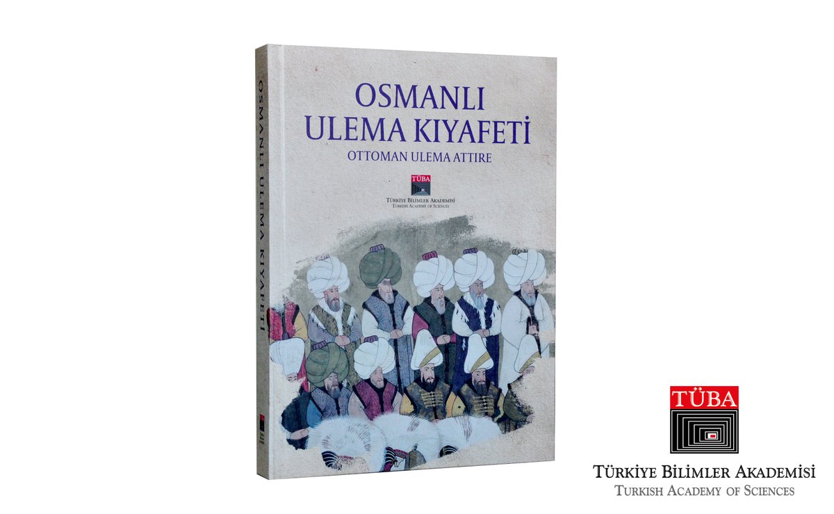 TUBAakademi's tweet photo. 📚#TÜBA’dan Osmanlı Ulema Kültürüne Işık Tutan Yeni Eser

Eser, kıyafeti yalnızca estetik bir unsur olarak değil; aidiyet, hiyerarşi ve kamusal düzenin görünür kılındığı bir ‘medeniyet dili’ olarak ele alıyor.

👉https://t.co/TURhKESUWm https://t.co/urUCH7AV36