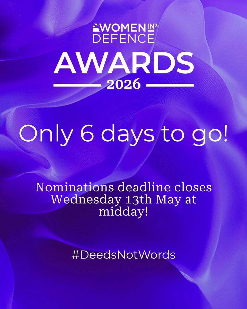 womenindefence's tweet photo. 6 days left to nominate for the Women in Defence UK Awards 2026. Don't forget the Champion for Maximising Talent Award to recognise those male allies who are champions for maximising women’s talent. Link in our bio. #DeedsNotWords #WeAreWomenInDefence #WiDAwards26 https://t.co/lPIxXHNtS0