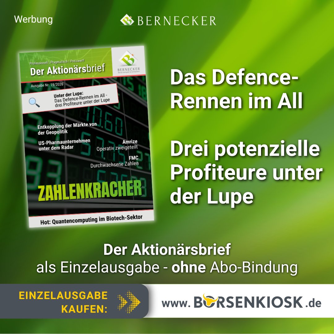 Werbung - Börse - Einordnung, Ideen und Impulse aus der #Bernecker-Redaktion. Einzelausgabe ohne Abo-Bindung. Jetzt erwerben über den Börsenkiosk:
boersenkiosk.de/Der-Aktionrsbr…