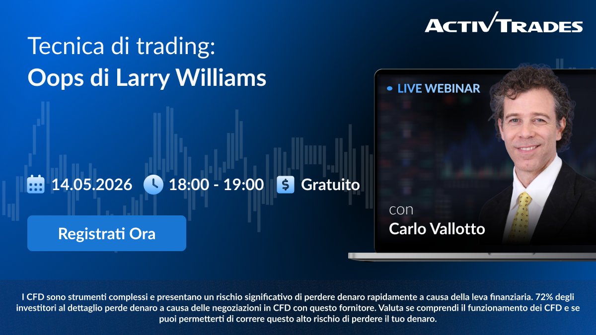 activtrades_it's tweet photo. 📈 Tecnica di trading: Oops di Larry Williams
🗓 14 maggio 2026
⏰ 18:00 – 19:00
Unisciti a Carlo Vallotto per un webinar esclusivo dedicato alla strategia OOPS, uno degli approcci di trading più efficaci e ampiamente testati.

Prenota subito il tuo posto: https://t.co/6FRevM8d49 https://t.co/HtoH0aTThm