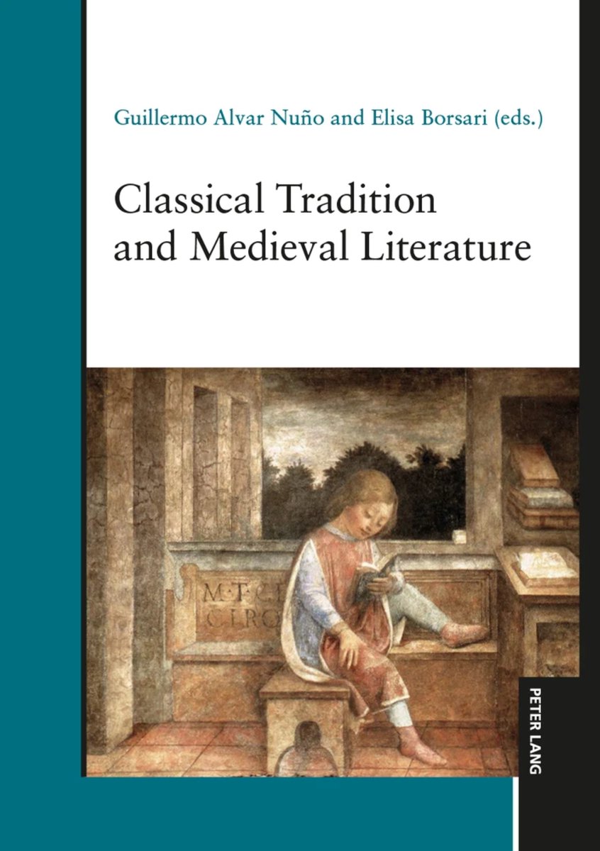 MedievalUpdates's tweet photo. Classical Tradition and Medieval Literature, eds. Guillermo Alvar Nuño, Elisa Borsari (@PeterLangGroup, May 2026)
https://t.co/fgL0k4UscI
https://t.co/v3ePl83p8v
#medievaltwitter #medievalstudies #medievalliterature https://t.co/2SlOAUKsNz