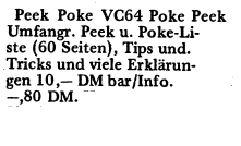 Retrojournal_de's tweet photo. Skurril 😄

Damals konntest du dir für 10 DM plus Porto einfach ein „Peek &amp; Poke“-Heftchen per Brief bestellen — direkt bei irgendeinem BASIC-Pionier aus der Kleinanzeige. 📬💾

Heute unvorstellbar … damals völlig normal. #C64 #PeekPoke #RetroComputing #Homecomputer https://t.co/lQ0FTeQFKq