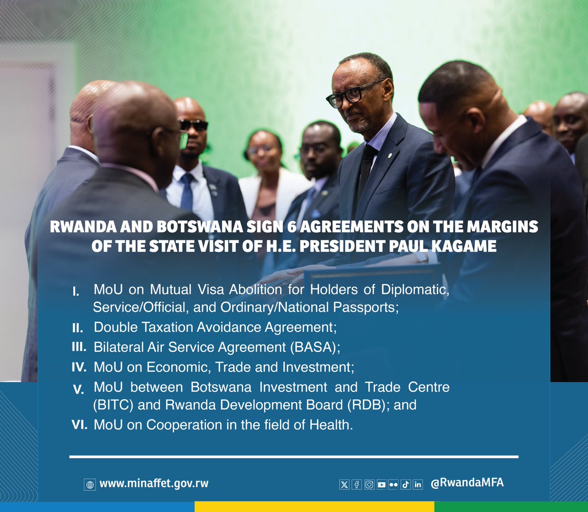 Rwanda and Botswana sign 6 agreements on the margins of the State Visit of H.E. President Paul Kagame: 

🔽 MoU on Mutual Visa Abolition for Holders of Diplomatic, Service/Official, and Ordinary/National Passports;
🔽 Double Taxation Avoidance Agreement;
🔽 Bilateral Air Service