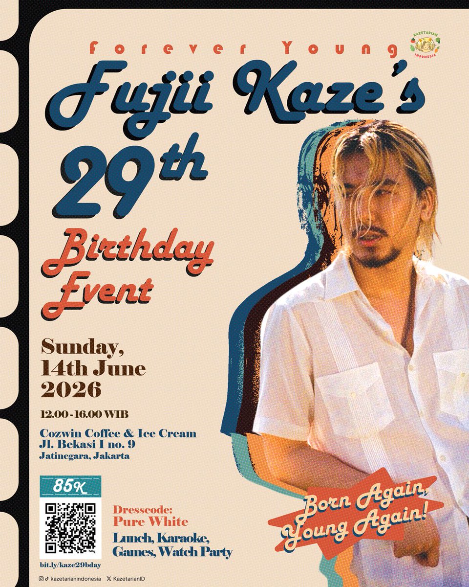 KazetarianID's tweet photo. 📼 Forever Young: Fujii Kaze’s 29th Birthday Event 🎞️

🗓️ Sun, 14th Jun 2026
🕚 12.00 - 16.00 WIB
📍 Cozwin Coffee &amp; Ice Cream, Jakarta
🎮 Lunch, karaoke, games, watch party
💰 Rp85.000 (F&amp;B, cake, birthday kit)
👕 Dresscode: pure white 🤍
🗒️ Registration: https://t.co/0QrogMLBn4 https://t.co/HAoV9xtkNE