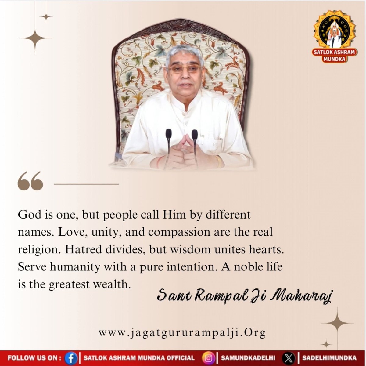 #GodMorningThursday
#परमार्थ_के_लिए_कुर्बान
God is one, but people call Him by different names. Love, unity, and compassion are the real religion. Hatred divides, but wisdom unites hearts. Serve humanitre intention. A noble life is the greatest wealth.

World Savior Sant RampalJi