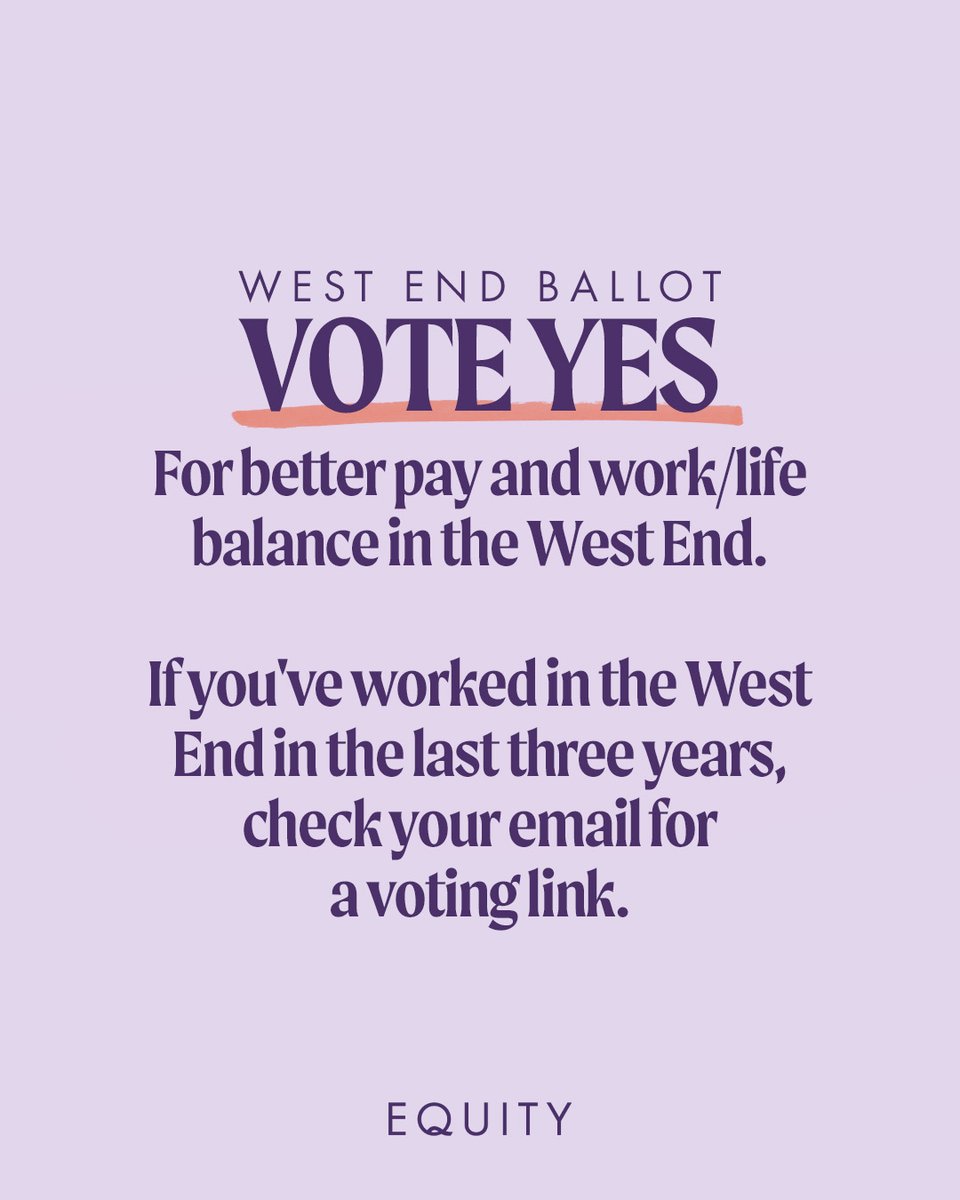 EquityUK's tweet photo. WEST END BALLOT: Vote YES for better pay and work-life balance in the West End.

If you've worked in the West End in the last three years, check your email for a voting link. 

The indicative ballot is open to eligible members until 18 May. https://t.co/SeUQFQOvKJ
