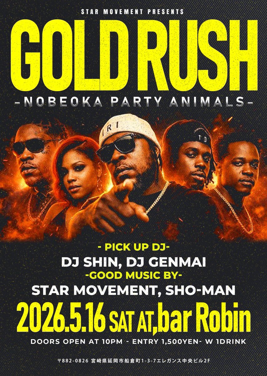 もちろん今月も懲りずにやりますよ
臆せずきてね
『GOLD RUSH 』
-NOBEOKA PARTY ANIMALS-

2026/5/16(sat)at. bar Robin

〒882-0826
宮崎県延岡市船倉町1-3-7エレガンス中央ビル2F

START:22:00

当日:1500円(1D付)

-PICK UP DJ-
DJ SHIN
DJ GENMAI
#goldrusu延岡
#ゴーラー