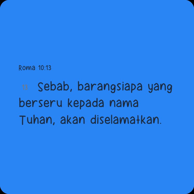 mayangahu's tweet photo. Saya ingin berbagi Ayat Hari Ini dengan Anda!

Roma 10:13 TB
[13]  Sebab, barangsiapa yang berseru kepada nama Tuhan, akan diselamatkan.

https://t.co/xO0ASxD4tG https://t.co/CpeIW5xFnA