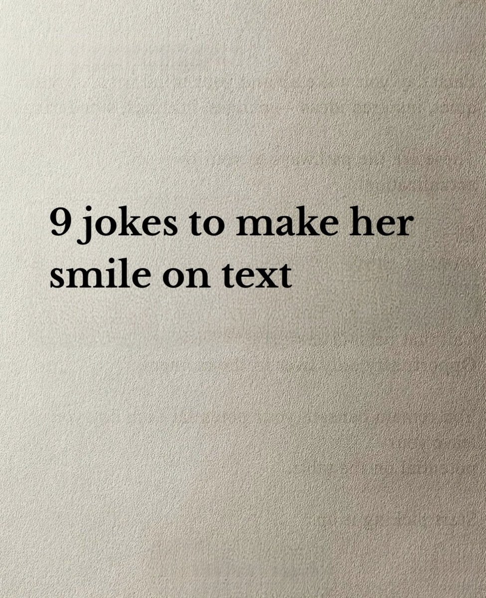 mindoverweaknes's tweet photo. 9 jokes to make her smile on text

-Thread- https://t.co/nyNS9xF66U