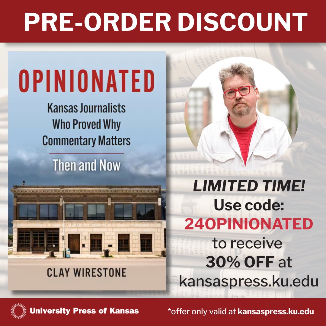 ClayWires's tweet photo. Right here, right now, preorder your copy of my book about Kansas opinion writers and their importance for us today. A full 30% off! https://t.co/EnrUYL1h1N #ksleg https://t.co/nmNpKaXAId