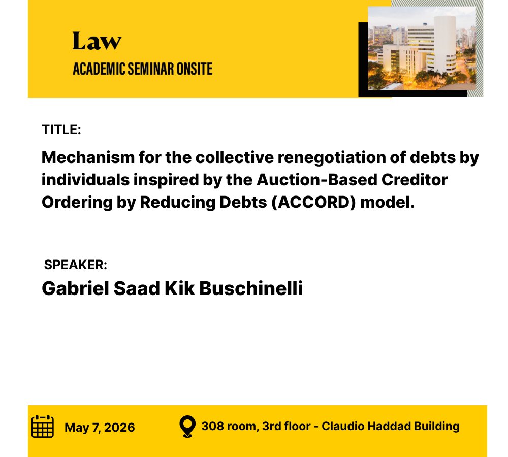 Insper_Research's tweet photo. Starting at noon (GMT −3), Gabriel Saad will present their paper “Mechanism for the collective renegotiation of debts by individuals inspired by the Auction-Based Creditor Ordering by Reducing Debts (ACCORD) model” at @Insper’s Law Seminar.

Join us at room 308, 3rd floor https://t.co/rYOQ7hXFcr