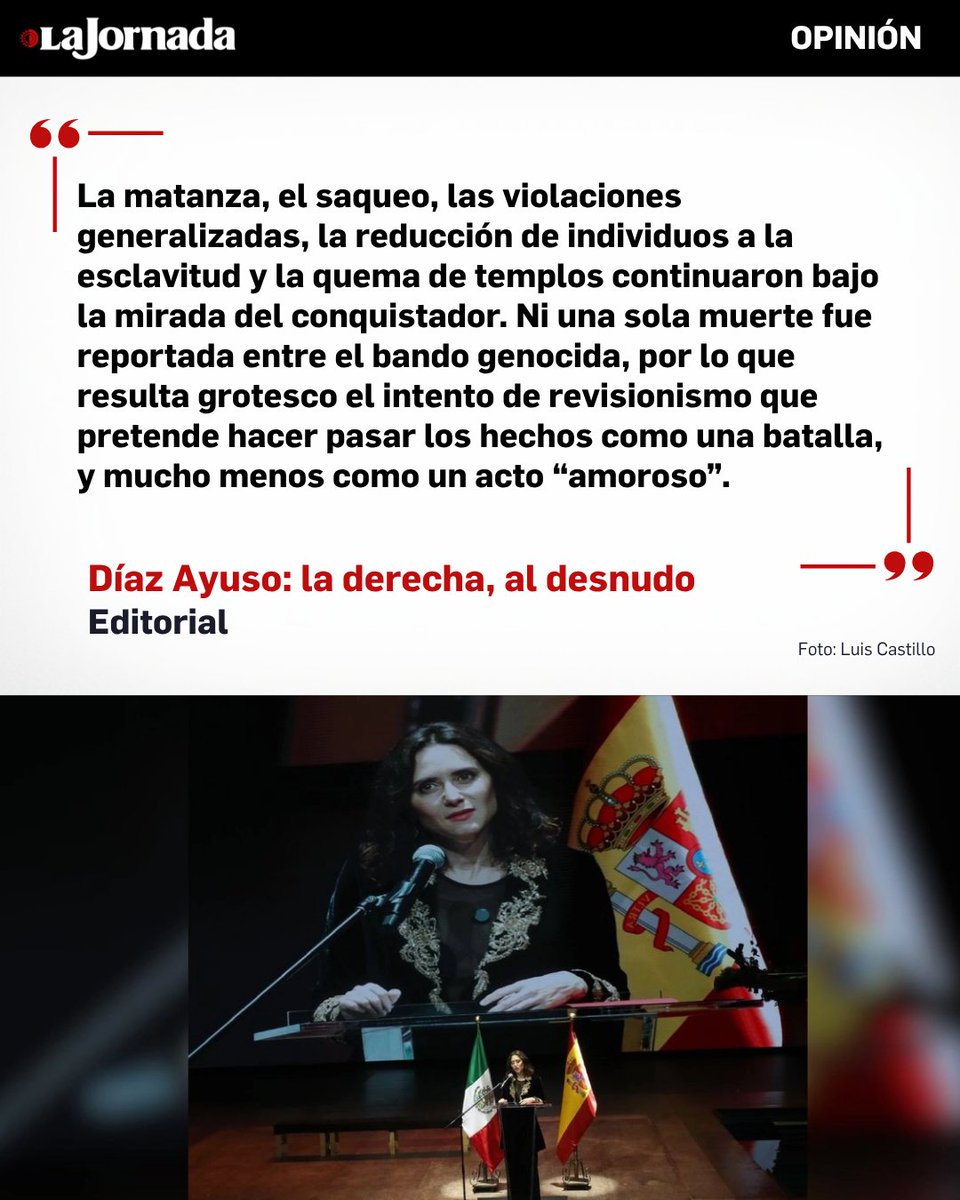 #LaJornadaOpina | Díaz Ayuso: la derecha, al desnudo

Entre el 18 y el 19 de octubre de 1519, las huestes comandadas por Hernán Cortés masacraron a miles de personas desarmadas en la ciudad de Cholula. Primero, el extremeño convocó y ordenó exterminar a los sacerdotes y señores