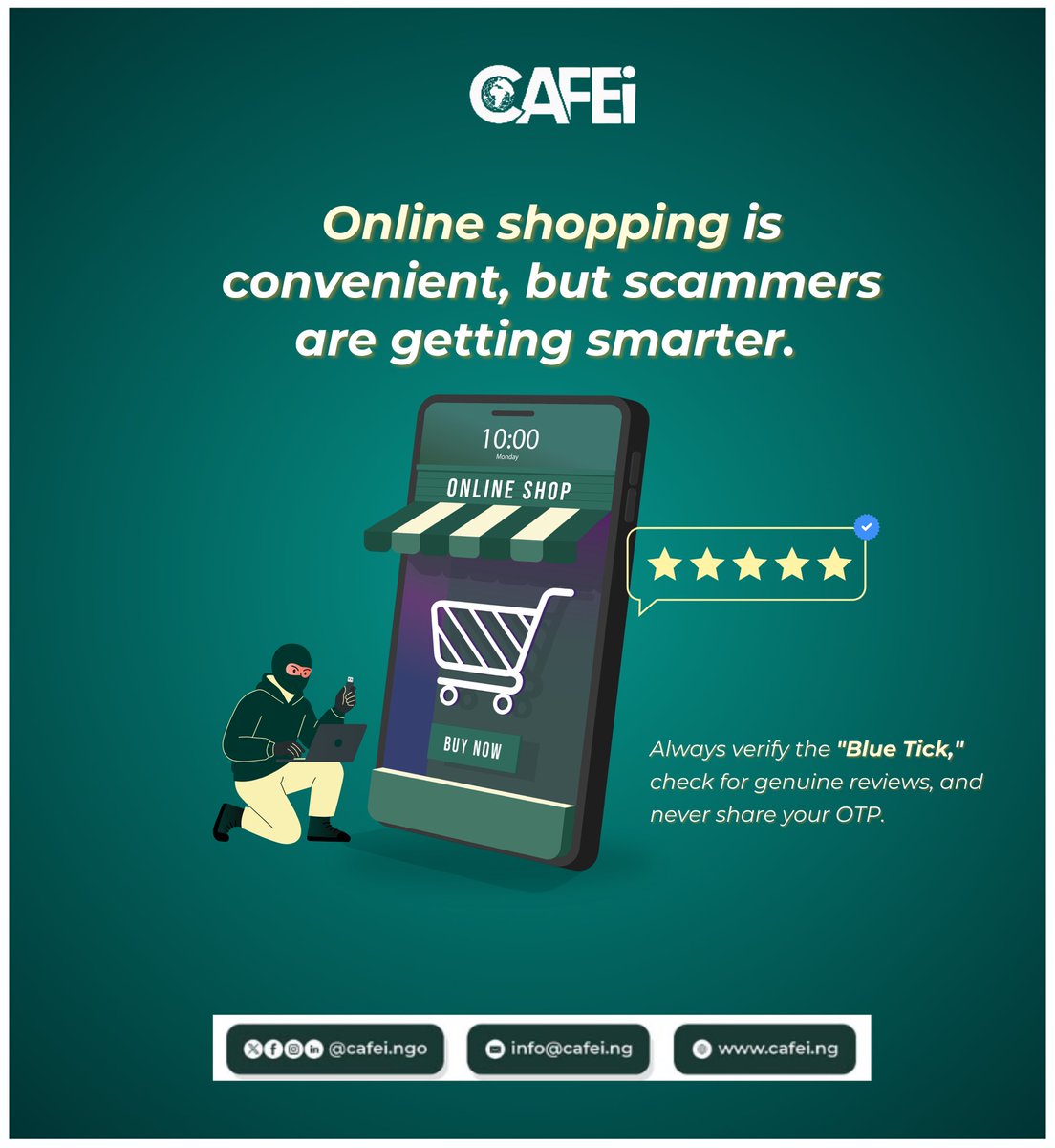 CAFEiNGO's tweet photo. Online shopping is convenient, but scammers are getting smarter. 🛒

Don’t be a victim! Remember the CAFEi safety trio:

✅ Verify the "Blue Tick"
⭐ Check for genuine reviews
🚫 NEVER share your OTP
Stay safe out there! 

#OnlineSafety #CyberAware #CAFEi #SmartShopping #altın https://t.co/EHU2a2oHgD