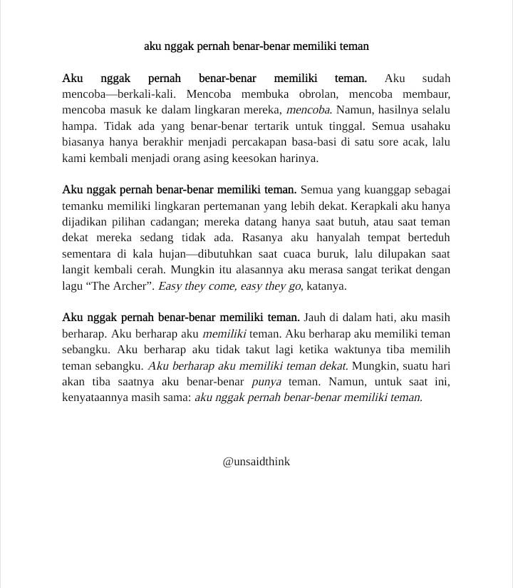 aku nggak pernah benar-benar memiliki teman
🖊️ unsaidthink
