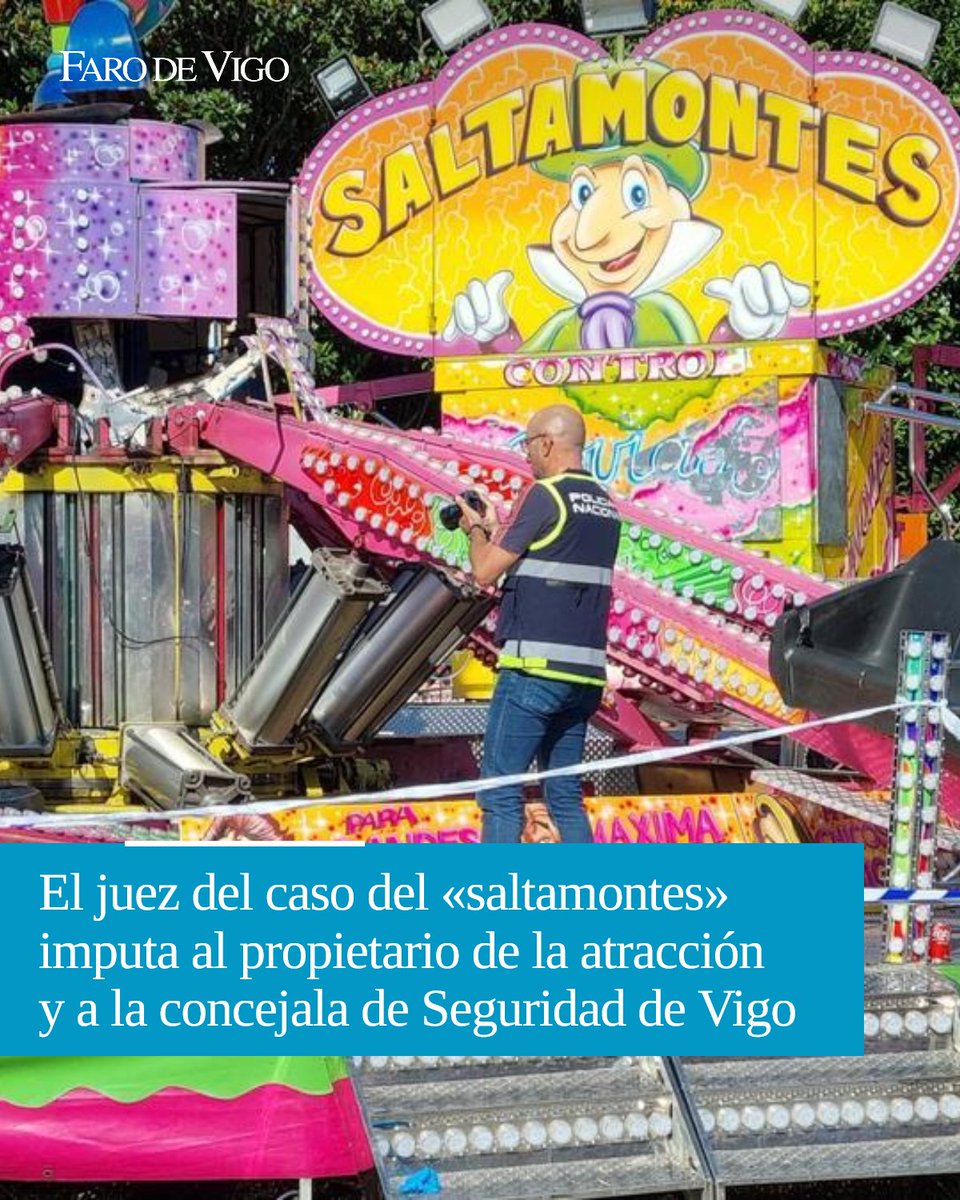 El juez del caso del «saltamontes» imputa al propietario de la atracción y a la concejala de Seguridad de Vigo

📌 El magistrado concluye la instrucción judicial

🔗 mrf.lu/VlPn

✍️ Vía <a href="/martifontan/">marta fontán</a>