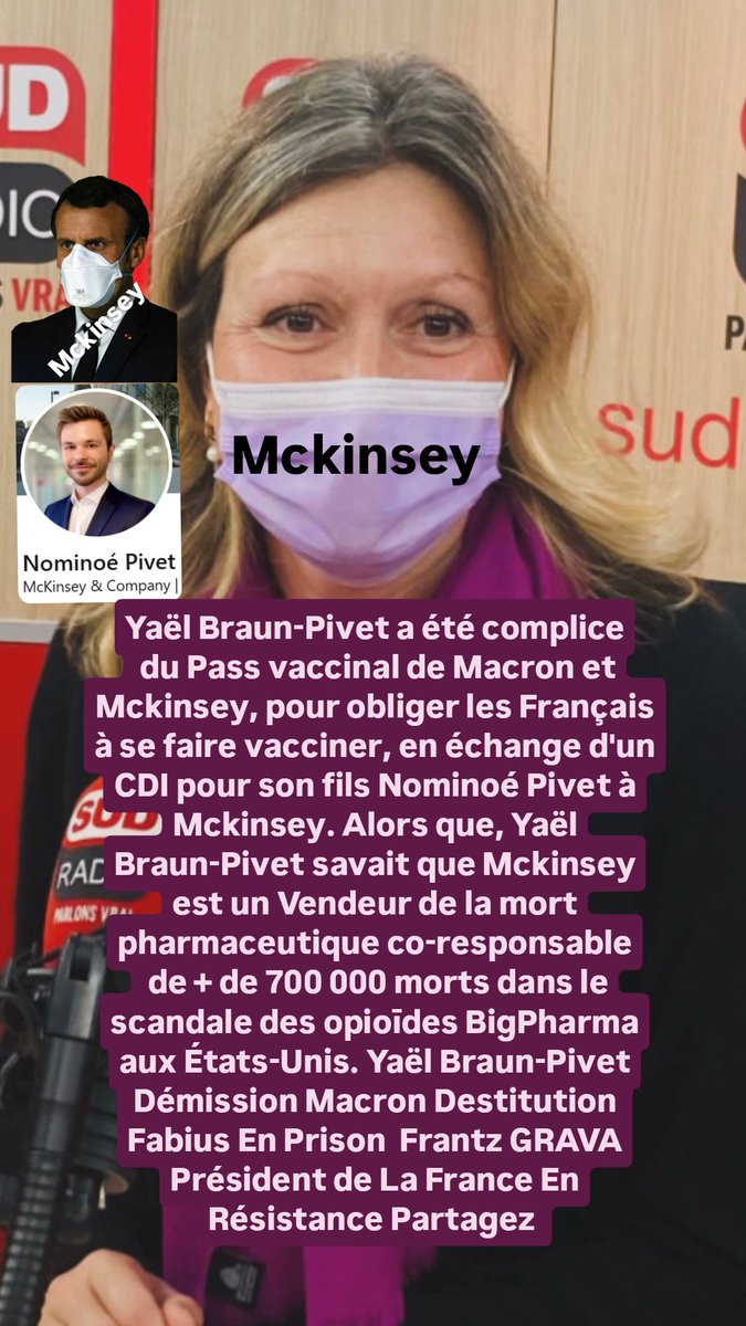ALERTE INFO : Yaël Braun-Pivet a été complice du Pass vaccinal de Macron et Mckinsey, en échange d'un CDI pour son fils Nominoé Pivet à Mckinsey. #YaelBraunPivet #Macron #Fabius #Mckinsey #BigPharma #CriseSanitaire #Covid19 #Pfizer #FrantzGrava Partagez