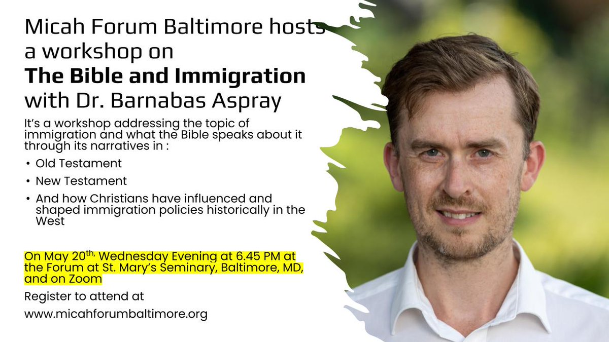 BaltMovement's tweet photo. The Bible &amp; Immigration- Micah Forum featuring Dr. Barnabas Aspray 
Wednesday May 20th, from 7-8:30pm; St. Mary's Seminary in Baltimore 
Sign up for FREE today! https://t.co/Ahza8X7CGD  #BibleAndImmigration #MicahForum #StMarysSeminary https://t.co/8QBtRsaFuE