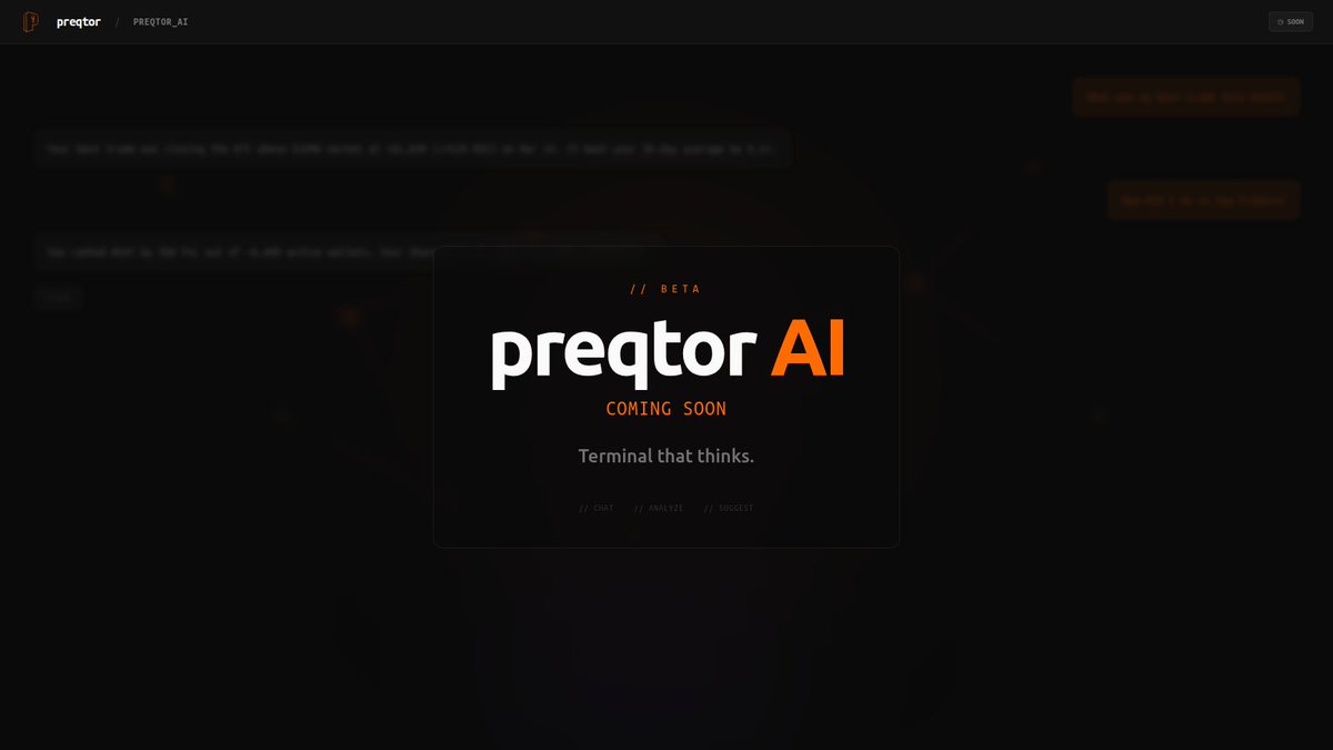preqtor's tweet photo. 7/ Preqtor AI (beta in weeks)  
Chat with your portfolio.  

"Where did I bleed this month?" → real answer with data. 
"What markets am I likely to like?" → ranked list from your history. 
"Should I take this trade?" → analysis, not prediction.  

Shipping soon. https://t.co/RrBS5d7Mz6