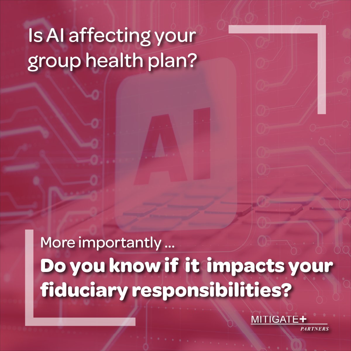 Mitigatepartner's tweet photo. Is AI impacting your group health plan? And even more important – does your broker know your responsibilities? They should.  Call a Mitigate Partners advisor near you. We are true advisors … not brokers. 

#ceo #cfo #chro #hropportunities #employeebenefits #healthcare #ai https://t.co/sJpNgiD2dr