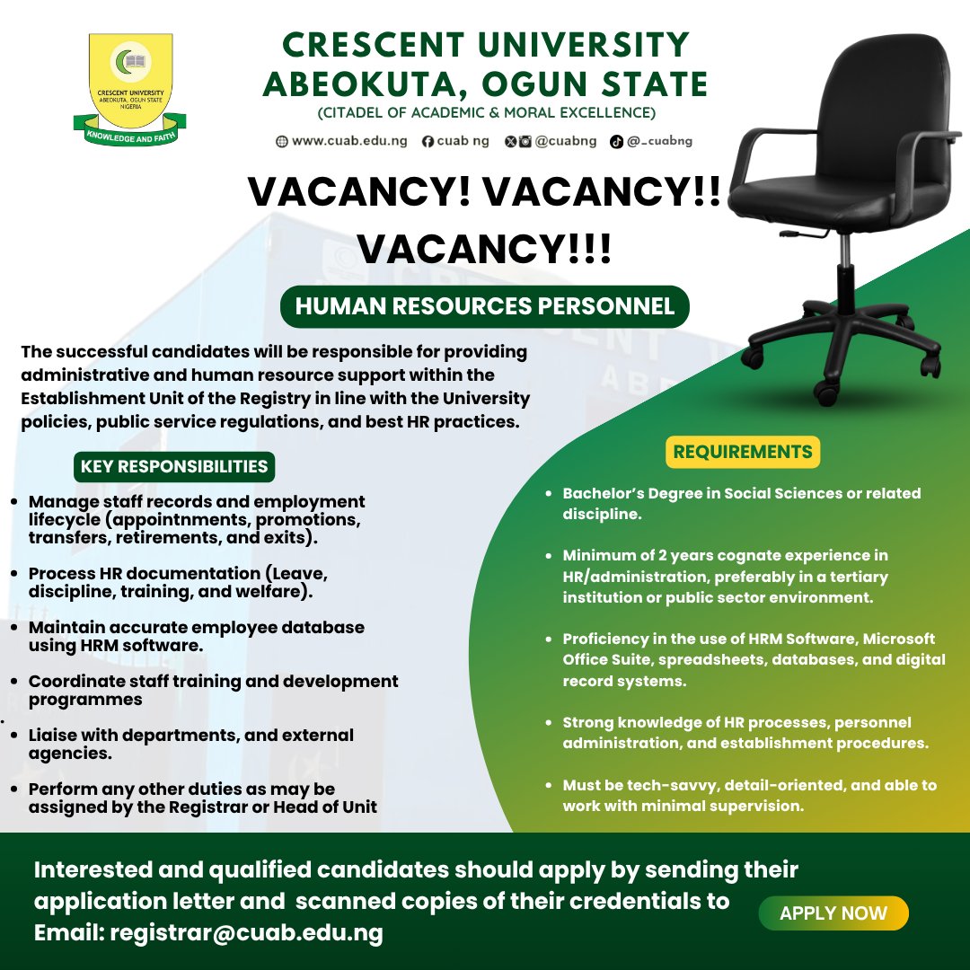 cuabng's tweet photo. Crescent University, Abeokuta Invites Applications for Human Resources Personnel

Qualified and experienced candidates are invited to apply for the position of Human Resources Personnel at the Establishment Unit (Registry) of the University.

Interested candidates who meet the requirements should submit their application letters, current CVs, and scanned copies of their credentials to:
registrar@cuab.edu.ng

Kindly share widely.

Crescent University... Breeding Upright Achievers.

#cuabng #hrvacancy #crescentuniversityabeokuta #universityvacancy #cuabvacancy