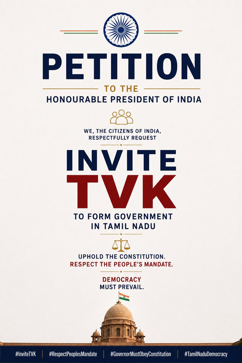 To, <a href="/rashtrapatibhvn/">President of India</a> 
Invite TVK to Form Government in Tamil Nadu
Uphold the Constitution  

Respected Madam #President,  

We, the citizens of India, respectfully urge your immediate attention to the government formation process in Tamil Nadu following the 2026 Assembly