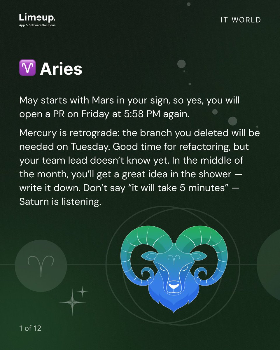 limeup_io's tweet photo. ♈ Aries (frontend): the designer will show up at 5:55 PM on Friday 
♏ Scorpio (devops): prod will crash. you're the only one who knows why 
♋ Cancer (PM): the backlog won't sort itself out. again
all 12 signs — in the carousel. find yourself and tag that one colleague 👇 https://t.co/h7cZVXRoxo