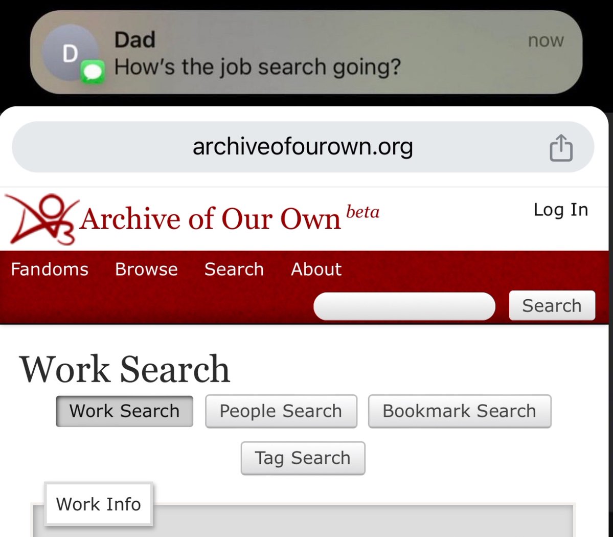 told my dad i’m on work search
