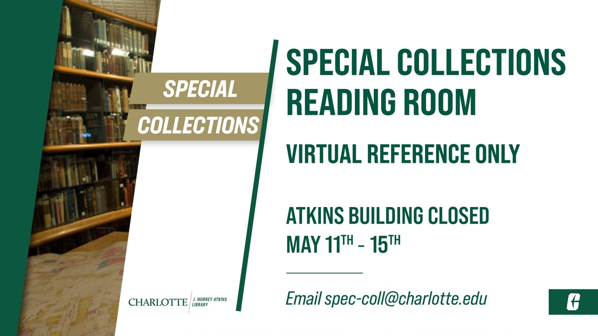 CLTSpecColl's tweet photo. The Atkins Library building will be closed for maintenance work the week of May 11th. During that time our reference services will be virtual-only. Please email us at spec-coll@charlotte.edu with any reference questions. https://t.co/OddCiwAmmJ