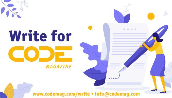 CODEmagazine's tweet photo. Got a story to tell? Share your expertise &amp; get published in CODE Magazine! Learn more &amp; submit your idea now: https://t.co/xYnld3B8Lk #WriteForUs https://t.co/NOJTaZqj46