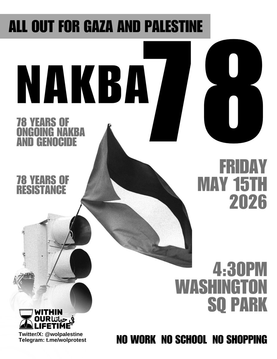 Cuny4P's tweet photo. 🇵🇸 NAKBA 78 NYC PROTEST 🗝️
🚨 FLOOD THE STREETS FOR PALESTINE
🗓️ Friday, May 15
⏰ 4:30PM
📍 Washington Sq Park

78 years of Nakba. 78 years of genocide. 78 years of resistance. 🇵🇸🇵🇸🇵🇸 

For updates:
X: @wolpalestine
Telegram: https://t.co/z22XDwuaRo https://t.co/1QCfBJXcgP
