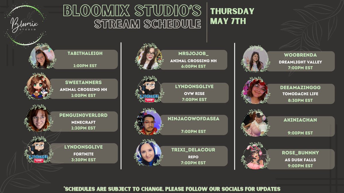 BloomixStudio's tweet photo. Check out our lineup of streamers going Live ~*• May 7th •*~  on their channels https://t.co/PhAONY3U0J