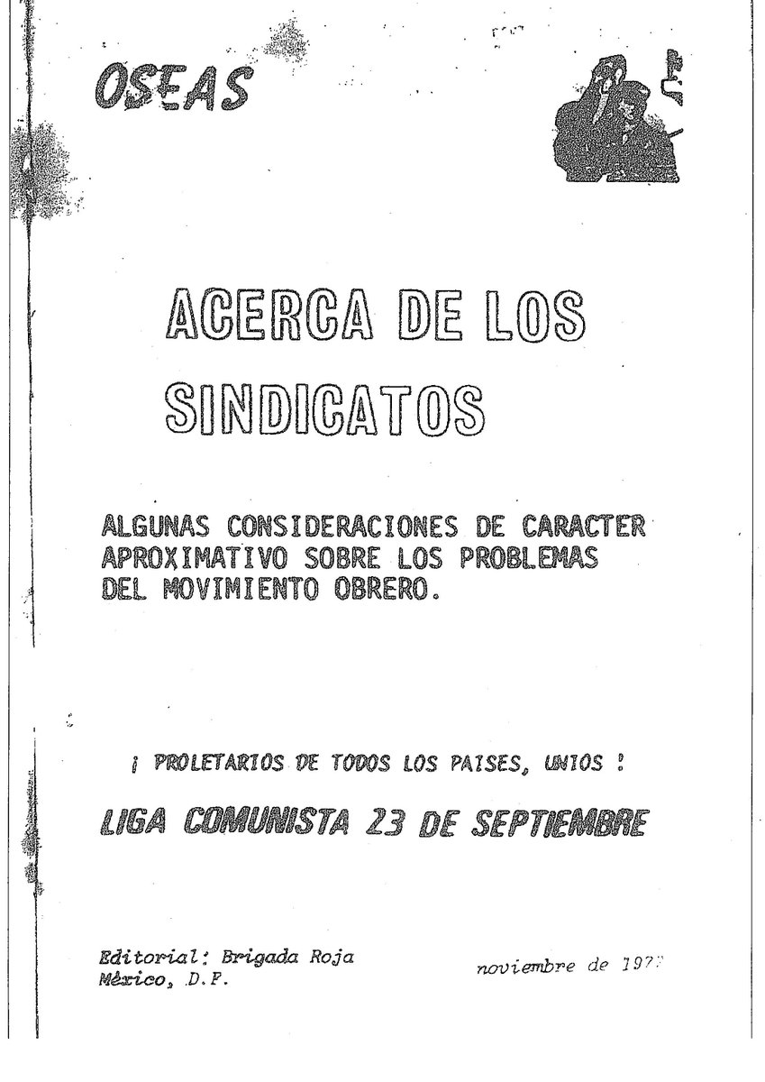ColectivObrero's tweet photo. Ignacio Arturo Salas Obregón “Oseas”
Liga Comunista 23 de Septiembre
"Acerca de los sindicatos", 1972

Documento completo:
https://t.co/54YVTgNZC7 https://t.co/PMRr3OyJxG