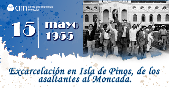 cim_cuba's tweet photo. 🔓 15 may 1955  Hace 71 años: liberados en Isla de Pinos los asaltantes al Moncada.
Aquellos jóvenes patriotas salieron de la cárcel y fundaron una Revolución que haría posible lo imposible:  🔬 Un centro como el @CIM_Cuba.
#cim_cuba #moncada #100AñosConFidel https://t.co/ZspLn4Sm6D