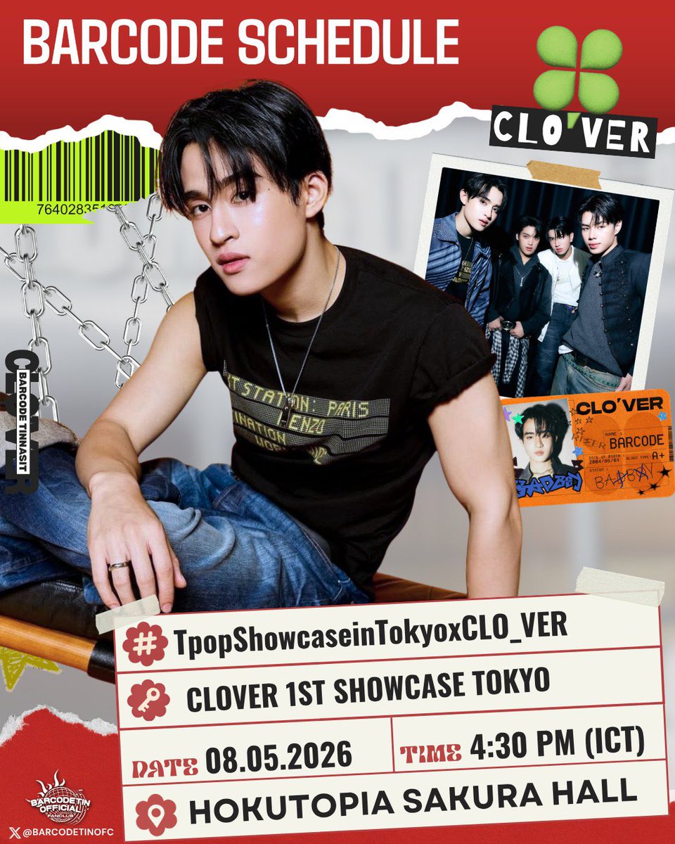 Barcode Tinnasit Schedule

T-POP SHOWCASE IN TOKYO 2026

🗓️May 8, 2026 (Friday)
⏰ 18:30 PM 🇯🇵 | 04:30 PM 🇹🇭
🔑  CLOVER 1ST SHOWCASE TOKYO
#️⃣TpopShowcaseinTokyoxCLO_VER
📍 HOKUTOPIA SAKURA HALL 

📉 Use Hashtag 12:00 PM เป็นต้นไป

📈 Boom Keyword + Hashtag 
⏰ Round 1 : 13:45 PM