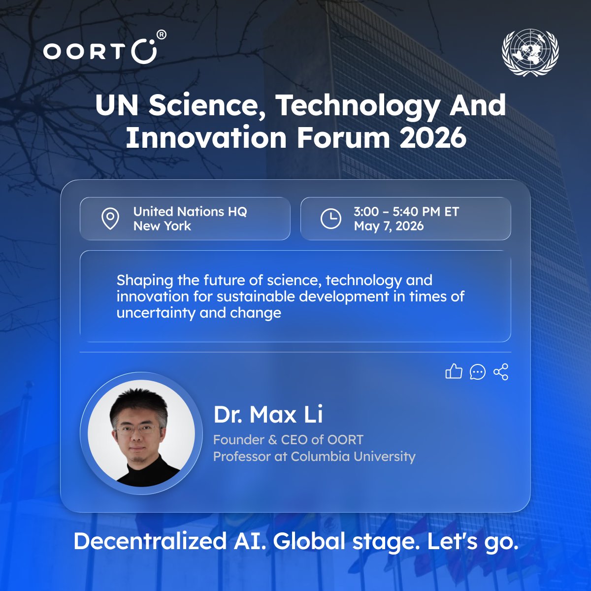 We're at the UN 🇺🇳

Dr. Max Li, founder of OORT, is speaking today at the official Shaping the Future of Science, Technology &amp; Innovation conference at UNHQ, New York, speaking on how emerging tech drives sustainable development worldwide.

This is what building for real looks