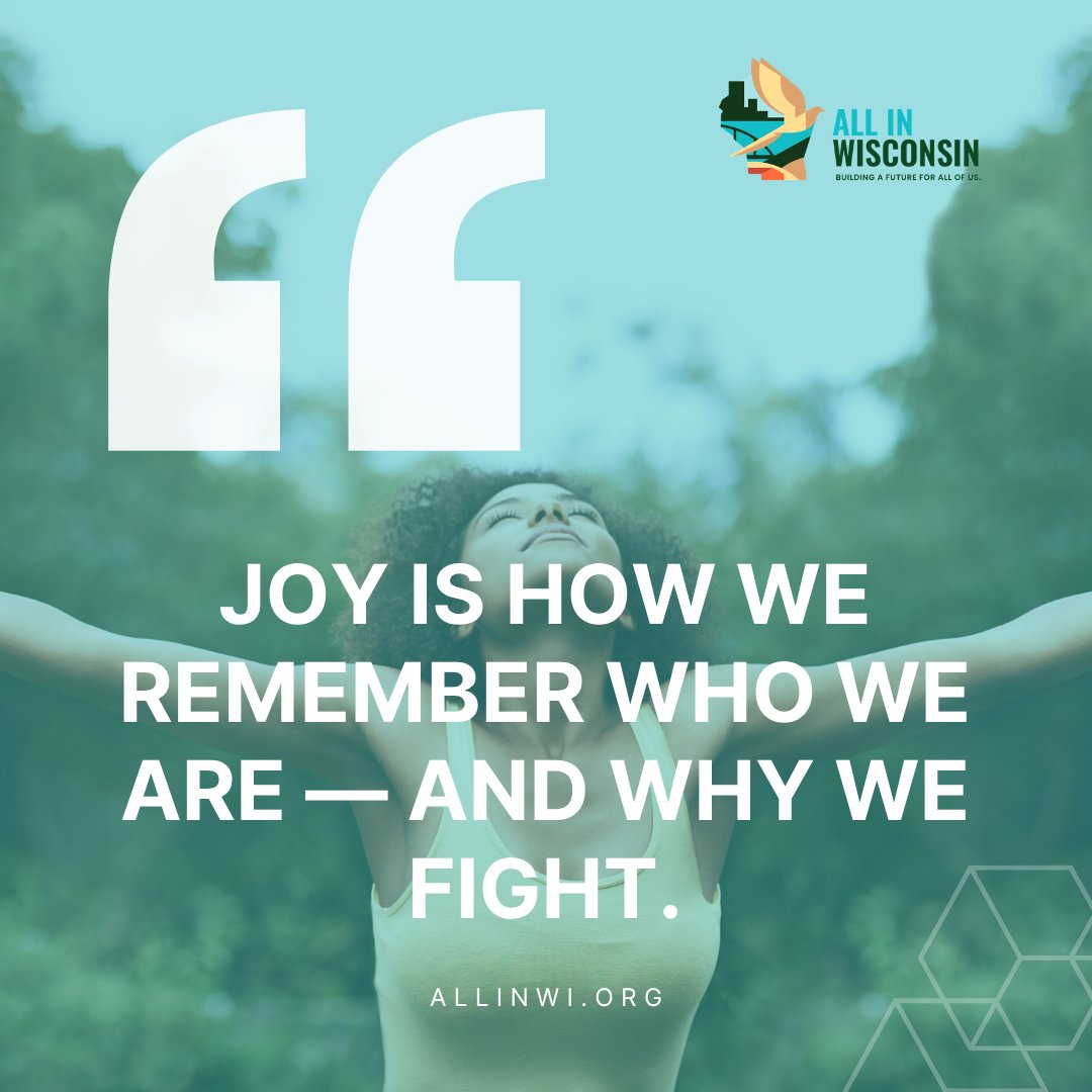 WisconsinAllin's tweet photo. In #Wisconsin, joy is our compass. It's how we remember who we are — and why we fight. Amidst the challenges, joy fuels our resilience and strengthens our resolve to strive for justice and liberation. Let’s embrace joy as a powerful tool for change and unity in our communities. https://t.co/pFJtG4DiaA