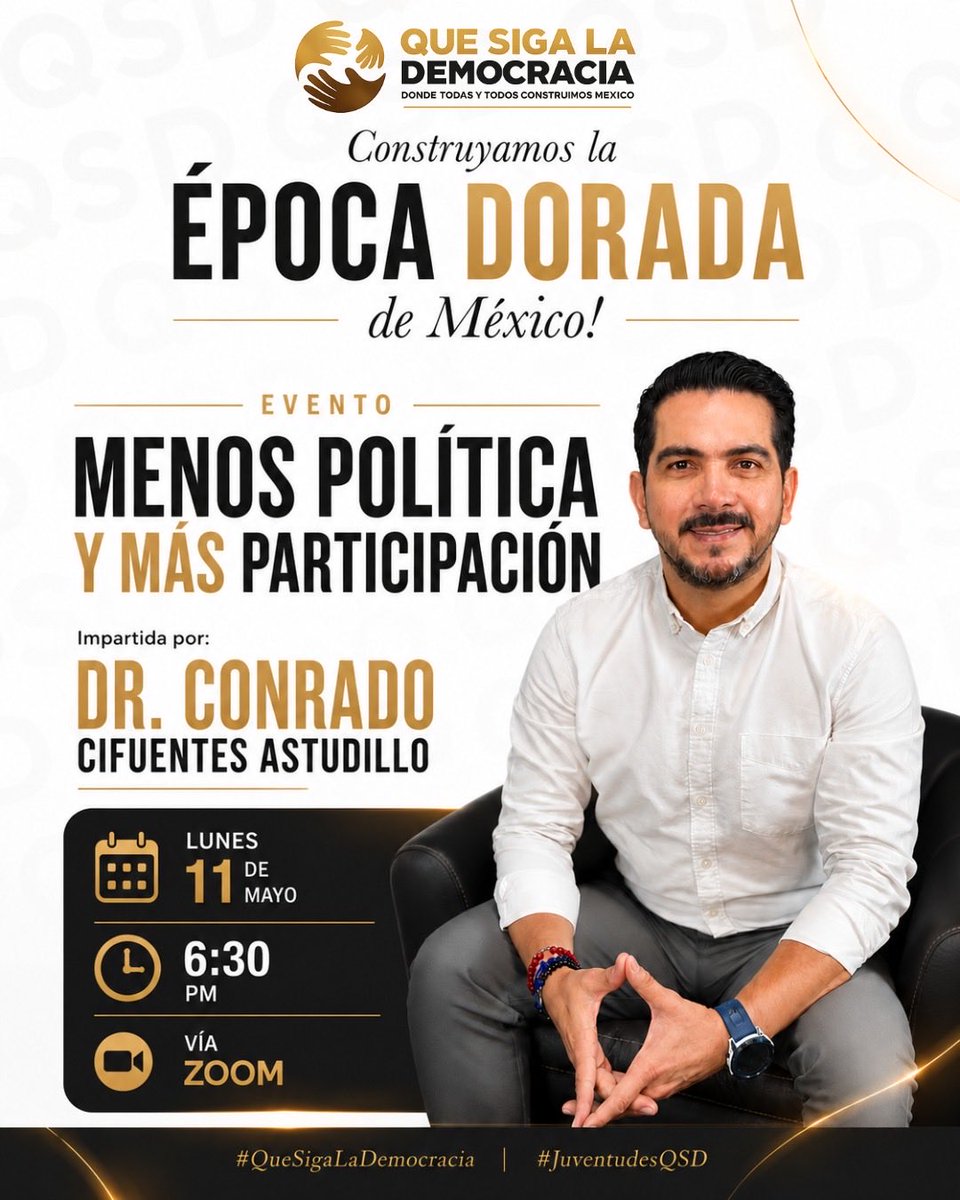 QueSigaMX's tweet photo. Te invitamos a la plática “Menos política y más participación”, impartida por el Dr. @CONRADO_CIAS , un espacio para reflexionar sobre el presente de 🇲🇽
Regístrate aquí: https://t.co/sxHIaw2iBD
#QueSigaLaDemocracia #MexicoBrilla #ParticipacionCiudadana #EpocaDorada #QSD https://t.co/M6Go0BElBg