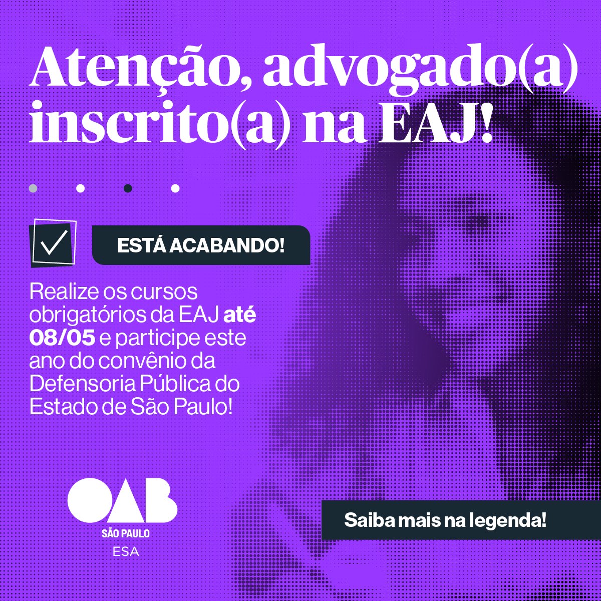 ESAOABSP's tweet photo. 🚨 Última chamada!

Prazo final para integrar a lista da Defensoria Pública SP 2026 está acabando!

✔️ Conclua os cursos da EAJ até 08/05
✔️ Lista enviada de 20/05 a 29/05

🔎 Confira o edital completo no site da ESA OAB SP: 

🔗https://t.co/o0L96Blzw2