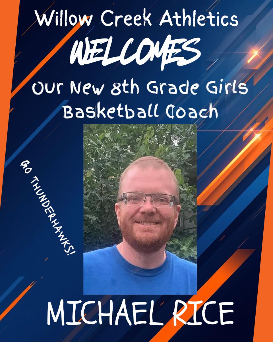 WCMSThunderhawk's tweet photo. Great teams are built on trust, communication, and the willingness to compete together.

We’re excited to welcome Michael Rice as our new 8th Grade Girls Basketball Coach and Juanita Seya as our new 7th Grade Girls Basketball Coach at Willow Creek Middle School.
#Thunderhawks https://t.co/zLvkgeq5qG