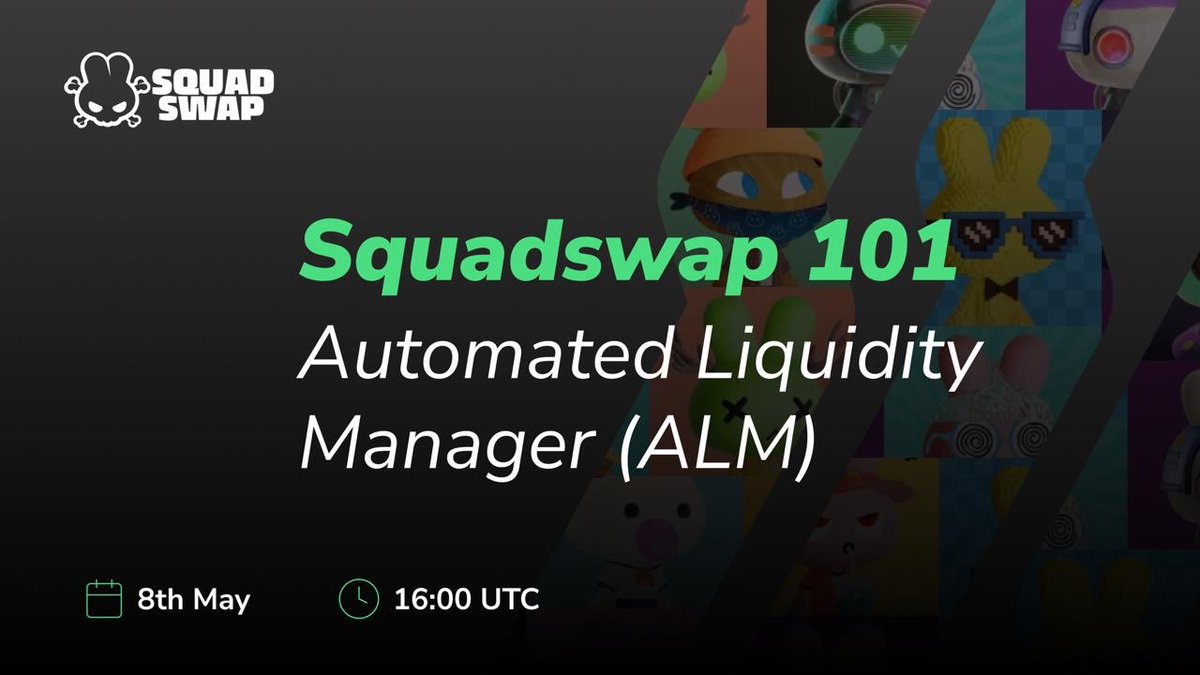 Squad_Swap's tweet photo. Get ready for the 2nd SquadSwap 101 live class 👨‍🏫

Learn from the basics to more advance topics, streamed right here on X.

Topic: Automated Liquidity Manager (ALM)
Class: 16:00 UTC | 8th May, 2026 https://t.co/sGdE8LkNAJ