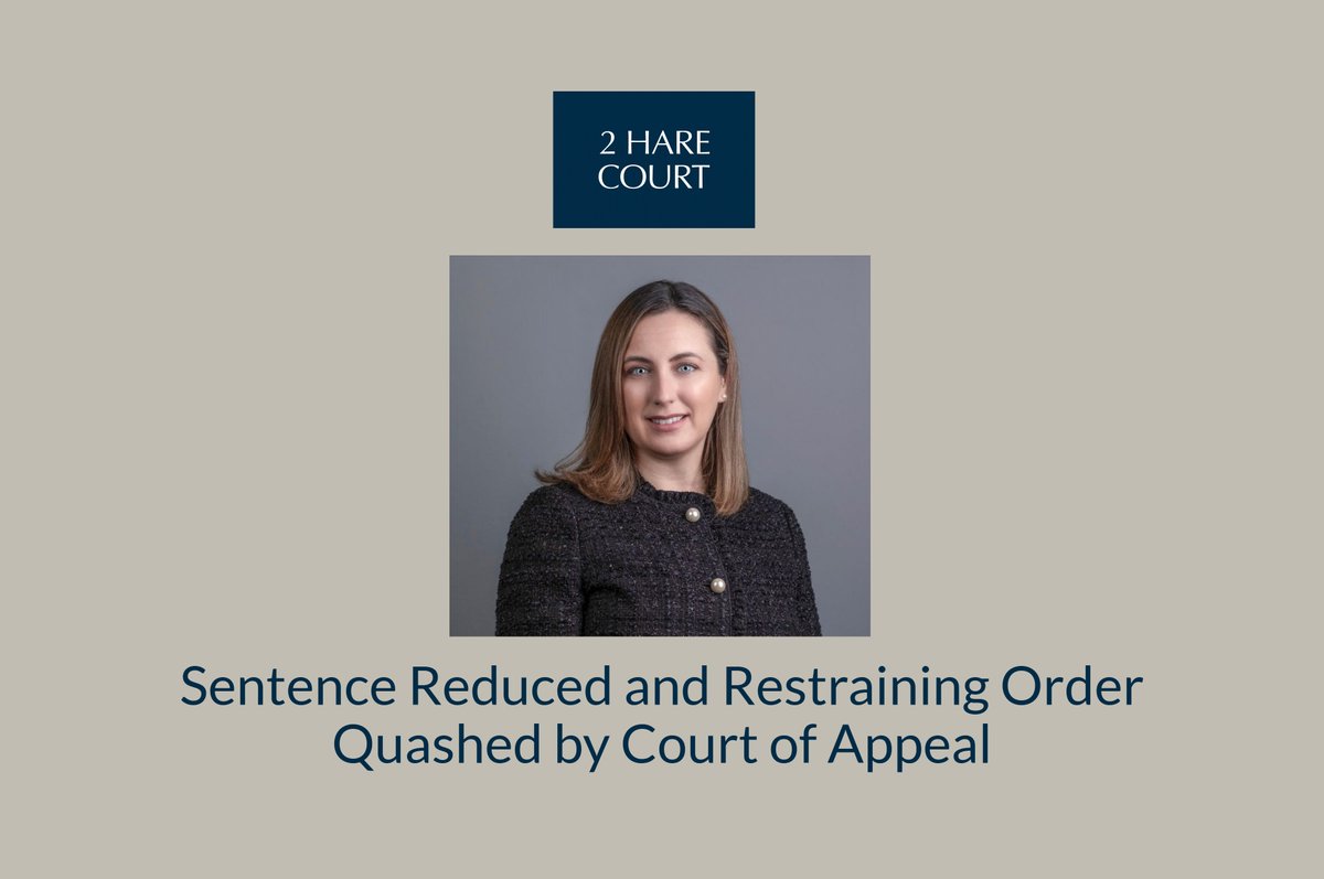 2HareCourt's tweet photo. Sentence Reduced and Restraining Order Quashed by Court of Appeal.
https://t.co/u0dn7lBxwC #criminaldefence @2HareCourt https://t.co/meg5X0Ehqb