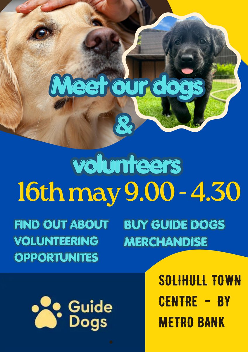 SoliGuideDog's tweet photo. Hoping to beat last year’s collection and break the ‘£1000 in a day’ in donations for @guidedogs   Come and say hello on 16th May in #Solihull High Street (by @Metro_Bank ) @wearetouchwood @SolihullLive @SolihullUpdates @solihullmayor @paragonbankuk @WarksScouts https://t.co/MCWRRHBQLI