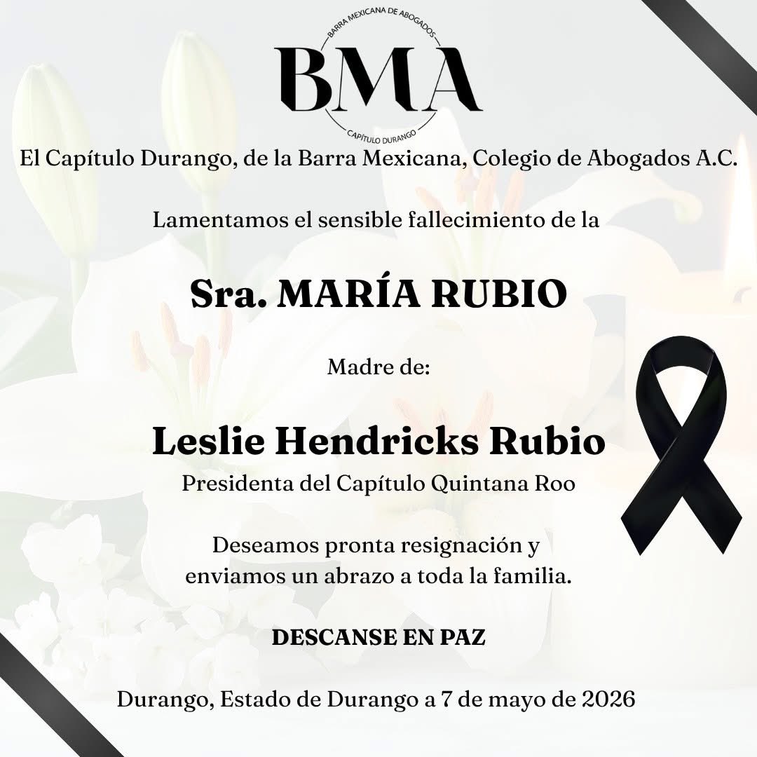 BMA_Durango's tweet photo. La Barra Mexicana, Colegio de Abogados, A.C. – Capítulo Durango expresa sus más sinceras condolencias a nuestra amiga y compañera Leslie Hendricks Rubio, Presidenta del Capítulo Quintana Roo, por el sensible fallecimiento de su señora madre, María Rubio.

Descanse en paz. https://t.co/YXeUr10MY6