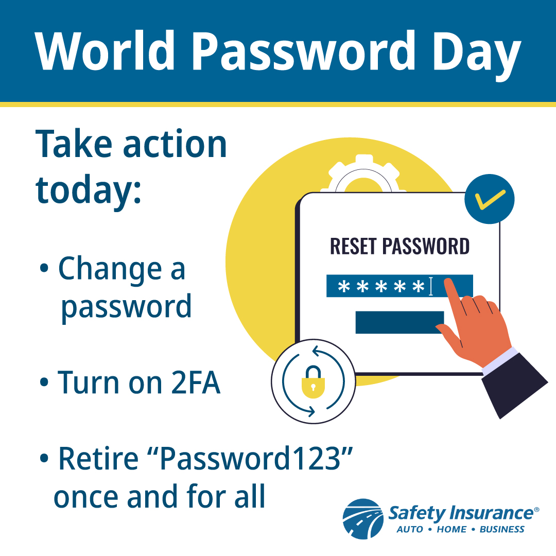 safetyins's tweet photo. Today is World Password Day- a reminder to strengthen one of the simplest and most important parts of our security: our passwords. Taking a few minutes today to update weak passwords can help protect both your personal information and company data. #ManageLifesStorms https://t.co/fgDYICQO5U