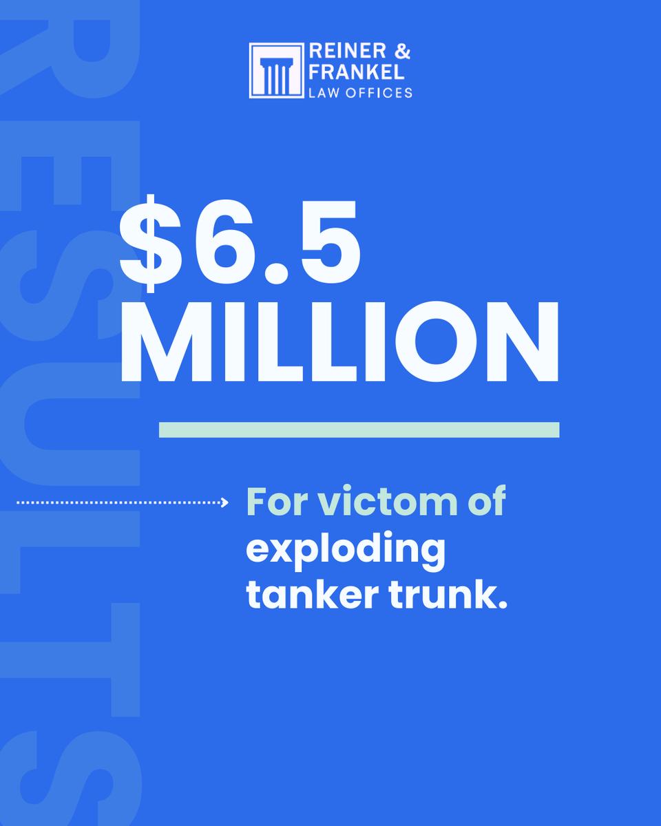 ReinerFrankel's tweet photo. $6.5 Million recovery for a victim injured by an exploding tanker truck. Reiner &amp; Frankel takes on complex, high-stakes matters and deliver results when the consequences are severe.

#ReinerAndFrankel #LegalResults #TrialLaw https://t.co/PxBbCnCgU1