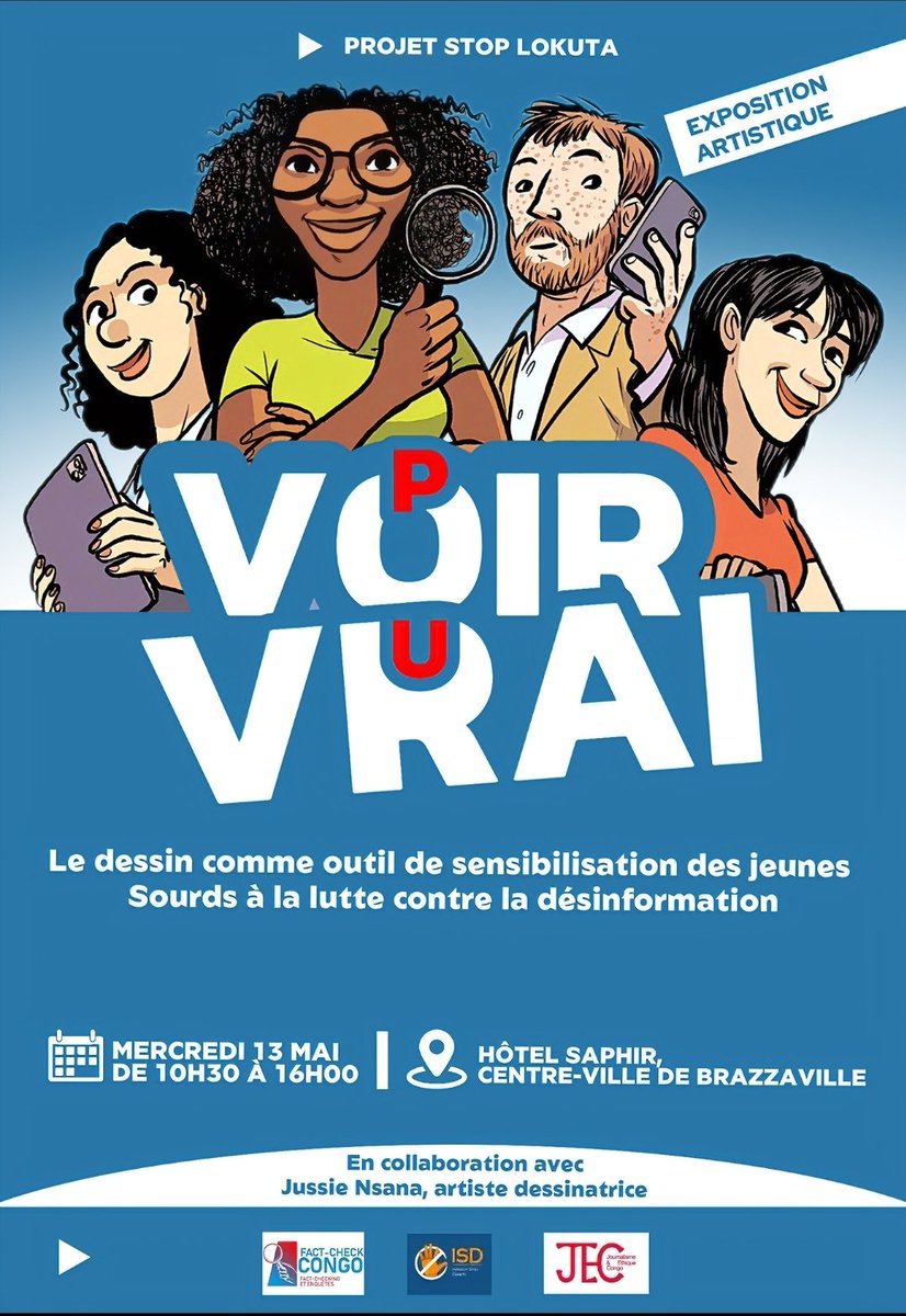 CongoFactcheck's tweet photo. "Voir pour Vrai" : une exposition artistique pour sensibiliser les jeunes Sourds à la lutte contre la désinformation à travers le dessin et l’éducation aux médias.

📅 13 mai | 10h30-16h00
📍 Hôtel Saphir

#StopLokuta #FactCheckCongo #FakeNews #Brazzaville #Inclusion https://t.co/w0UQNyzxtZ