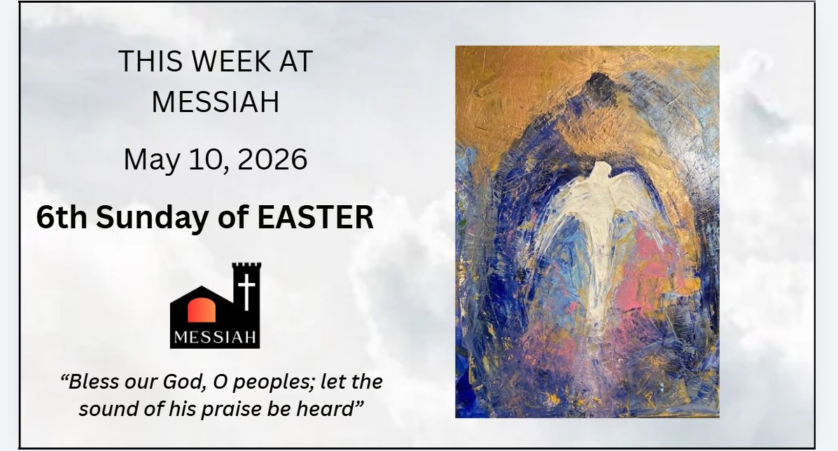 MessiahToronto's tweet photo. This Week at Messiah May 10, 2026 6th Sunday of EASTER Mother's Day - https://t.co/pDHMOSBY7r https://t.co/eSXapSr7za